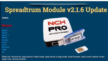 NCK Box / NCK Pro Spreadtrum Module New Update