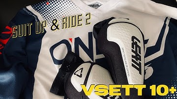 VSETT 10+ | Suit Up and Ride 2