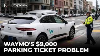 Waymo's Robotaxis Rack Up Parking Tickets Worth $9,325, Here's Why | FP Explains