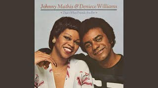 Johnny Mathis & Deniece Williams — I Just Can't Get Over You
