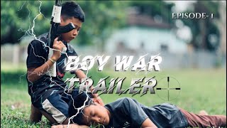 Boy War Episode - 1 Trailer Ft. Kurubarim, Talent, Harbinong First Video