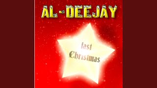 Last Christmas (Dance Mix) - Al Deejay