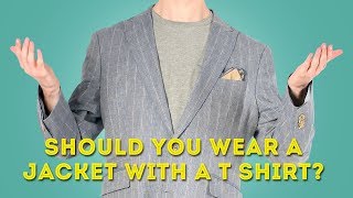 Should You Wear a Suit Jacket or Blazer with a TShirt?