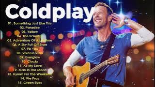 Coldplay Best Songs Playlist 2025 -The Best Of Coldplay - Greatest Hits Full Album 2025 #topsongs