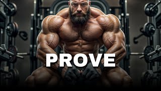 PROVE EVERYONE WRONG - GYM MOTIVATION