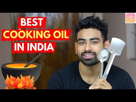 Which is the Best Cooking Oil in Indian