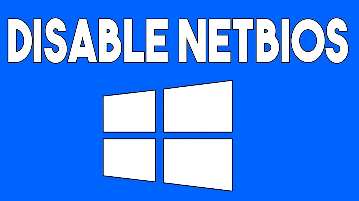 How to Disable NetBIOS in Windows 10