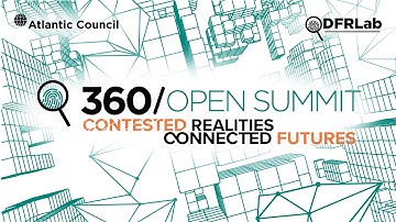 360/Open Summit: Contested Realities | Connected Futures