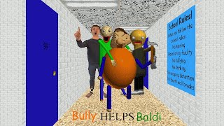 Baldis Basics Mod Gameplay Bully Helps Baldi
