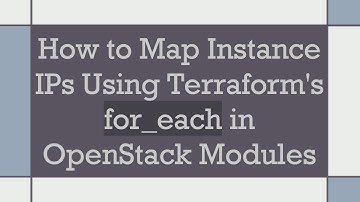 How to Map Instance IPs Using Terraform