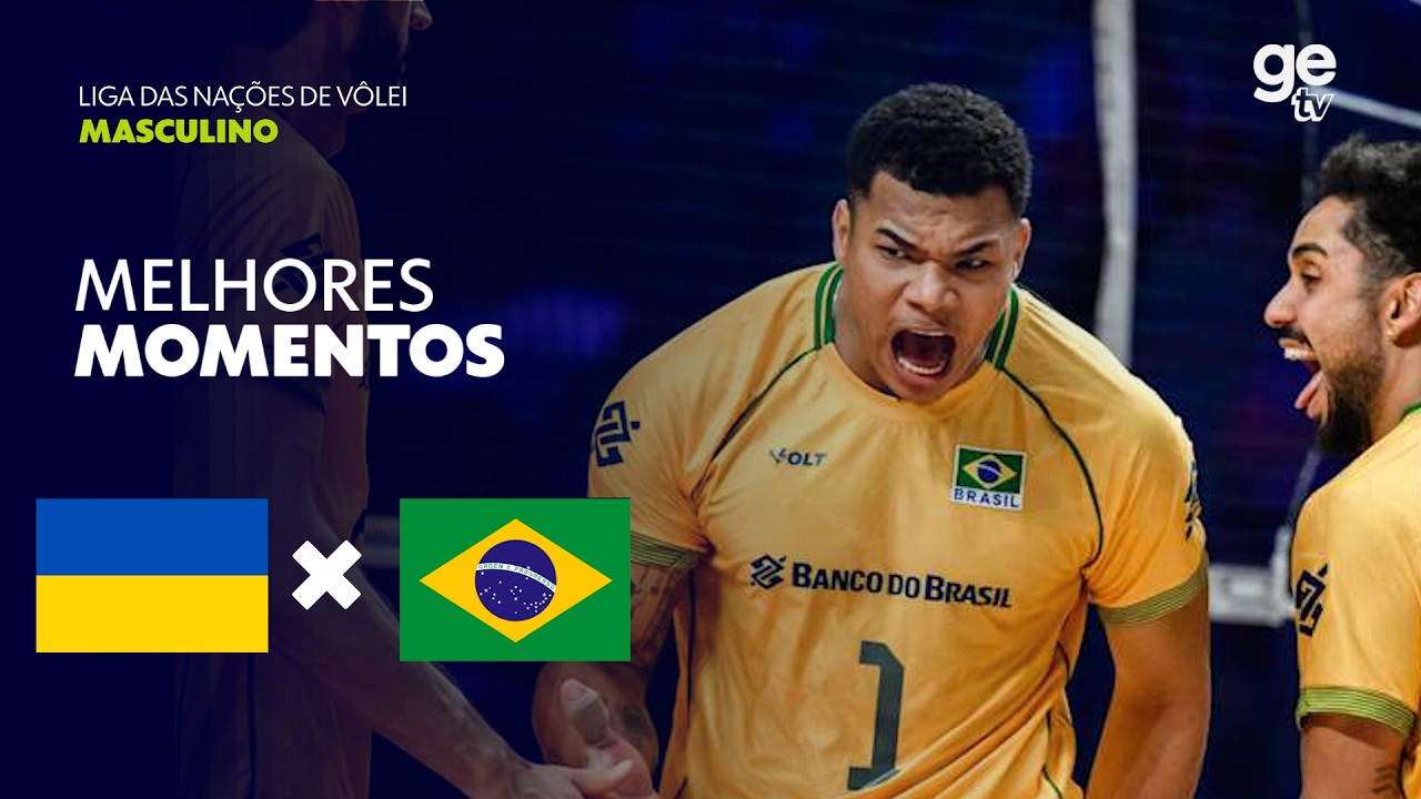 UCRÂNIA 3 X 1 BRASIL | MELHORES MOMENTOS | LIGA DAS NAÇÕES DE VÔLEI MASCULINO 2026 | ge tv