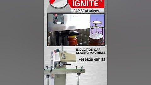 Automatic Induction Foil Sealer- High Speed Model | IGNITE CapSeal | IGNITE CapSEALutions