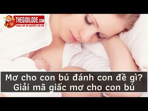 Video: Tại sao mơ thấy sữa trong giấc mơ