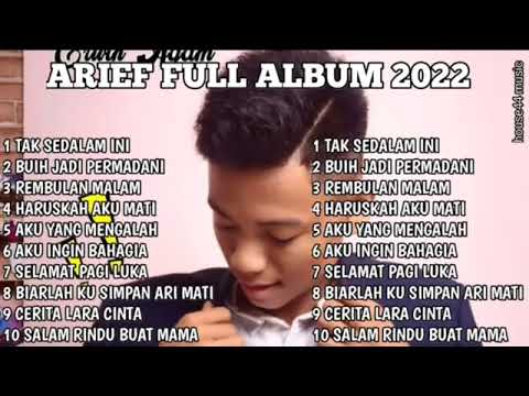 ARIF FULL ALBUM TERPOPULER 2022 - SALAM RINDU BUAT MAMA - HARUSKAH AKU MATI