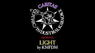 KMFDM - Light - Karaoke Instrumental w. Lyrics - Caritas Industrial Karaoke