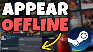 How To Appear Offline on Steam