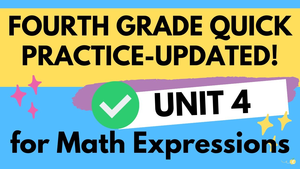 4th Grade Math Expressions Unit 4 Quick Practices - UPDATED - YouTube