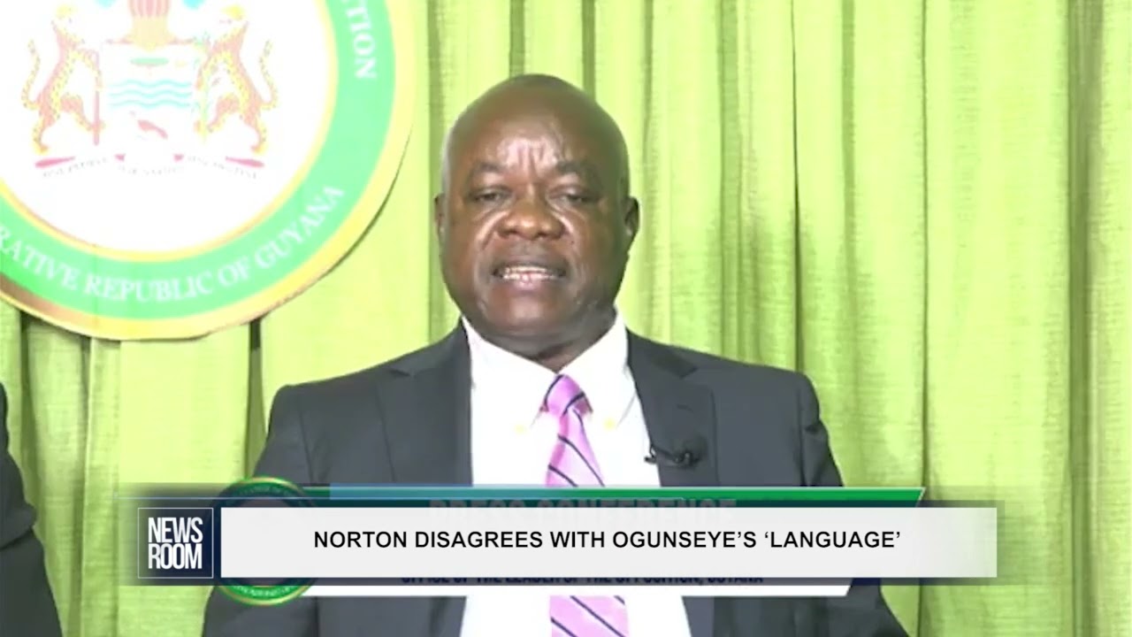 GUYANA NEWS ROOM – NORTON DISAGREES WITH OGUNSEYE’S ‘LANGUAGE’