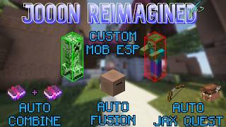Hypixel Skyblock: CUSTOM MOB ESP, AUTO JAX, AUTO BOOK COMBINE & MORE! (JooonReimagined V6.3)