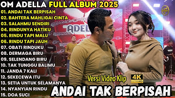 ANDAI TAK BERPISAH - BAHTERA MAHLIGAI CINTA - DIFARINA INDRA || OM ADELLA FULL ALBUM TERBARU 2025