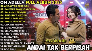 ANDAI TAK BERPISAH - BAHTERA MAHLIGAI CINTA - DIFARINA INDRA || OM ADELLA FULL ALBUM TERBARU 2025