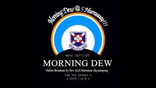 Download Lagu Wednesday 05/11/25 Morning Dew with Rev. Kofi Manukure Akyeampong 🔥 MP3