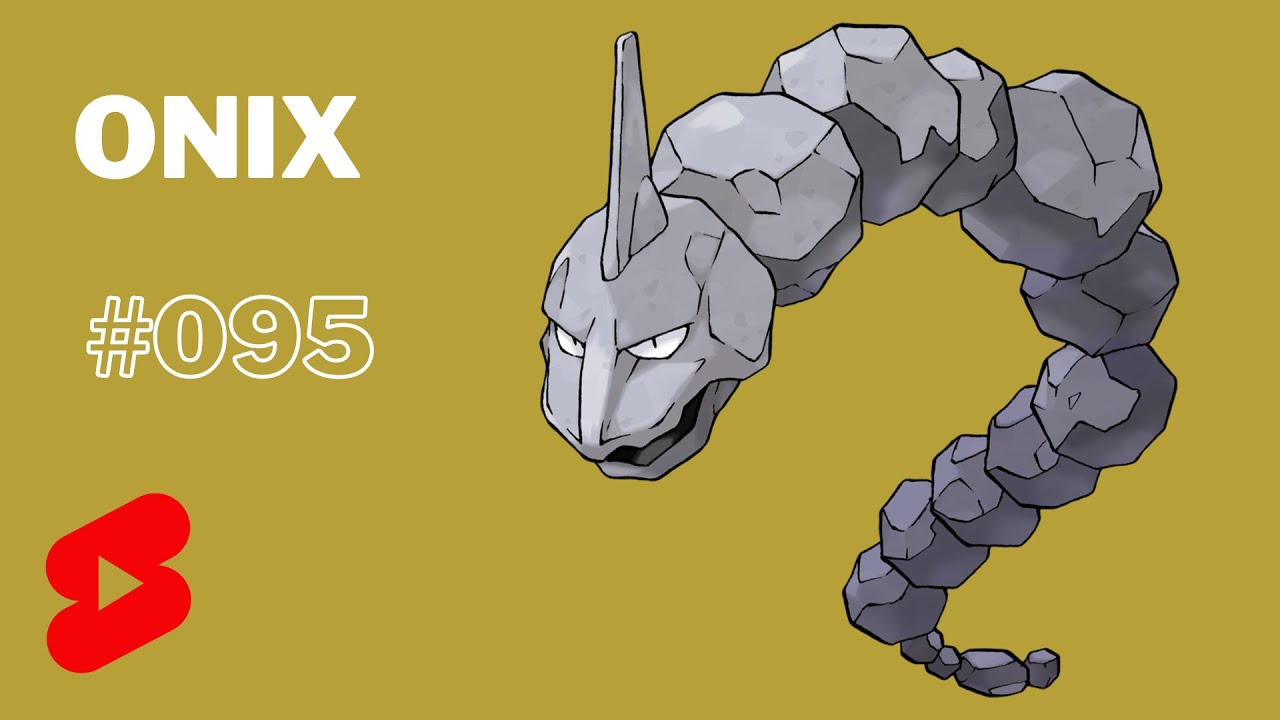 Pokédex - #095 Onix