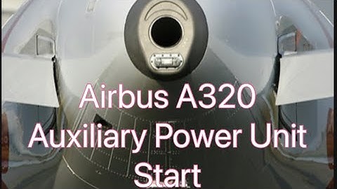 Airbus A320 Auxiliary Power Unit (APU) start