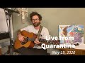 Live from Quarantine - May 19