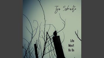 Life Must Go On