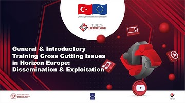 General & Introductory Training Cross Cutting Issues in Horizon Europe: Dissemination & Exploitation