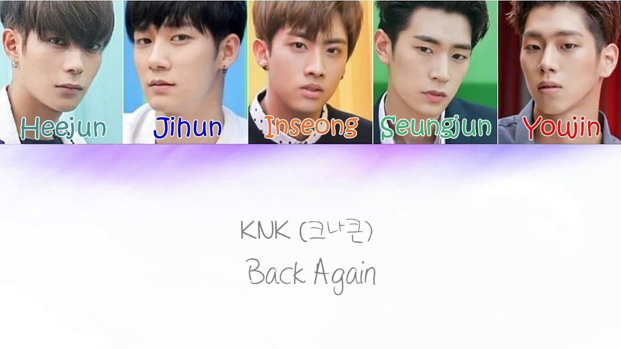 【新品未開封】KNK 크나큰 クナクン 廃盤CD KNOCK /박서함/ソハム KNK (크나큰 ) - Back Again [ Lyric ] - YouTube