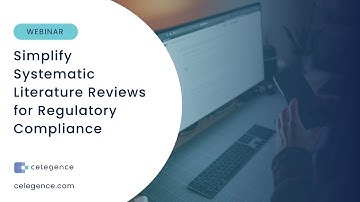 Webinar - Simplify Systematic Literature Reviews in Regulatory Compliance Using Automation & GenAI