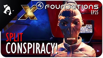 SPLIT CONSPIRACY! | Ep25 | X4 FOUNDATIONS