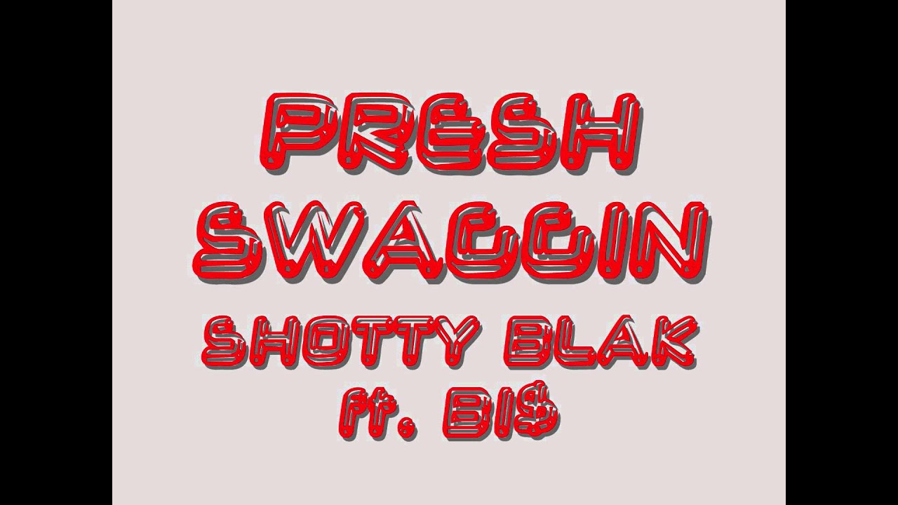 Green City, Bakery Boyz - Shotty Blak, B1$ - Phresh Swaggin