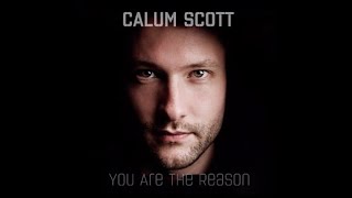 Calum Scott - You Are The Reason (12 Hour)