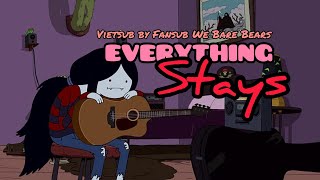 [Vietsub/Lyrics] Everything Stays | Adventure Time