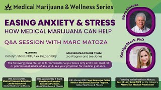 Easing Anxiety and Stress with Medical Marijuana, Q&A Session  May, 2024