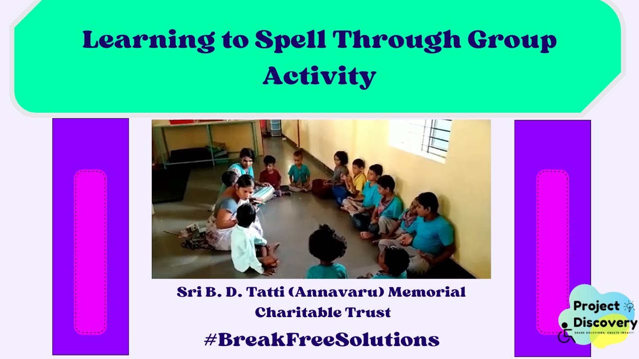 Learning to Spell Through Group Activity | BreakFreeSolution