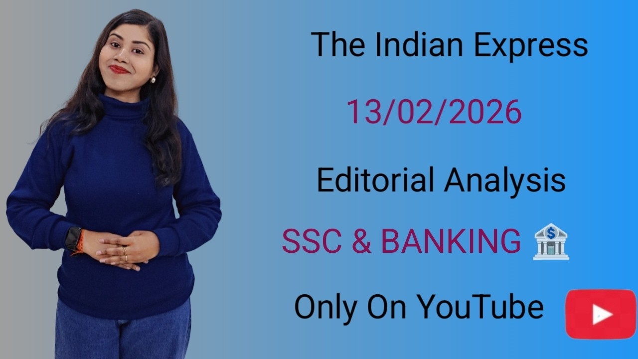 Editorial Analysis 13th  February , 2026 | Grammar , Vocab, Reading|