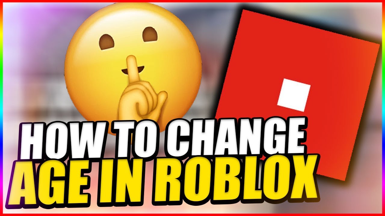 How To Legit Change Your Age On Roblox For Free Youtube - what is roblox age