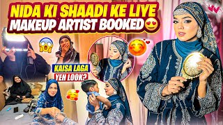 Nida Ki Shaadi Ke Liye Makeup Artist Booked😋| Kaisa Laga Yeh Look? 😍| Nida Khan✨