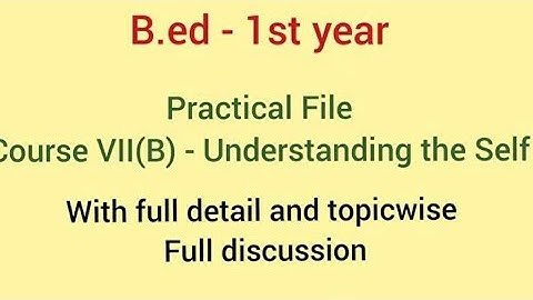 Understanding the self || Practical file|| B.Ed 1st year #mdu #igu #practicalfile