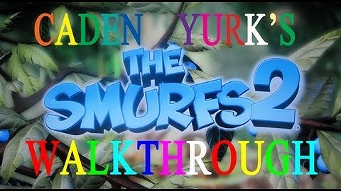 Smurfs 2- The Video Game:  Enchanted Forest, Level 3 (Gameplay and Commentary)
