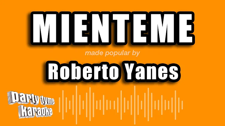 Roberto Yanes - Mienteme (Versin Karaoke)