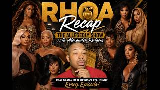 #RHOA Season 19 Ep 9 Recap