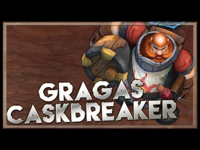 Gragas, Caskbreaker Skin Spotlight - League of Legends 