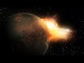 远古时代，地球与另一行星天地大冲撞，后果却让人大呼惊喜！