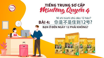 Luyện nghe tiếng trung sơ cấp Msutong (quyển 4) | Bài 4: 你是不是住到12号?