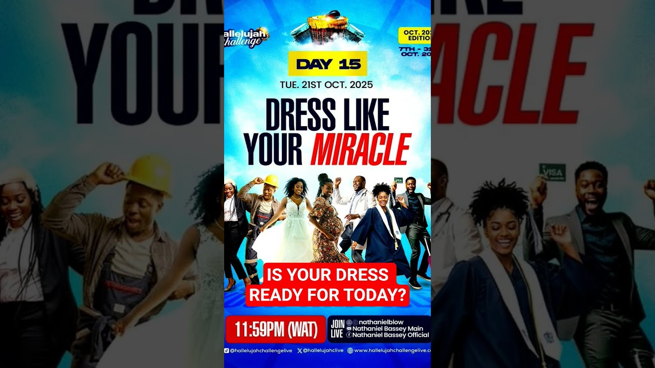 HALLELUJAH CHALLENGE DAY 15 OCT 2025 DRESS LIKE YOUR MIRACLE LIVE 